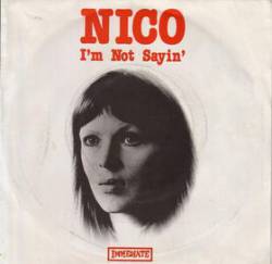 Nico : I'm Not Sayin